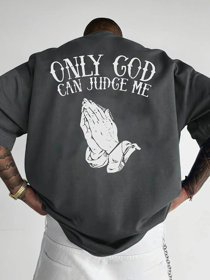 MENS ONLY GOD CAN JUDGE ME TSHIRT