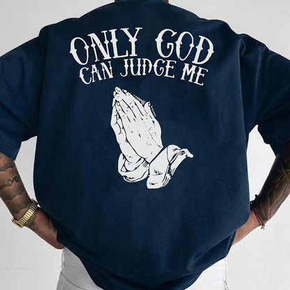 MENS ONLY GOD CAN JUDGE ME TSHIRT